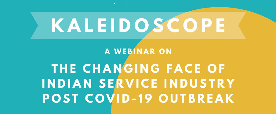 “The Changing Face of Indian Service Industry Post COVID-19 Outbreak”